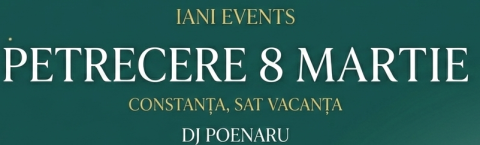 PETRECERE 8 MARTIE 2026